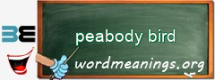 WordMeaning blackboard for peabody bird